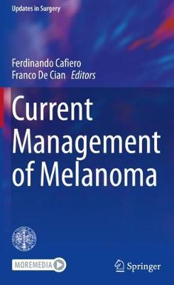 Current Management of Melanoma 1st ed. 2021