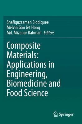 Composite Materials: Applications in Engineering, Biomedicine and Food Science 2020 ed.
