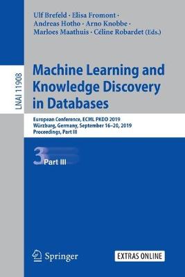 Machine Learning and Knowledge Discovery in Databases: European Conference, ECML PKDD 2019, Wurzburg, Germany, September 16-20, 2019, Proceedings, Part III