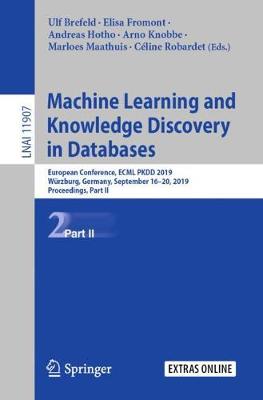 Machine Learning and Knowledge Discovery in Databases: European Conference, ECML PKDD 2019, Wurzburg, Germany, September 16-20, 2019, Proceedings, Part II