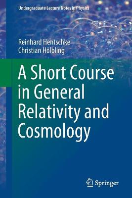 Short Course in General Relativity and Cosmology