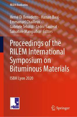 Proceedings of the RILEM International Symposium on Bituminous Materials: ISBM Lyon 2020 2022 ed.