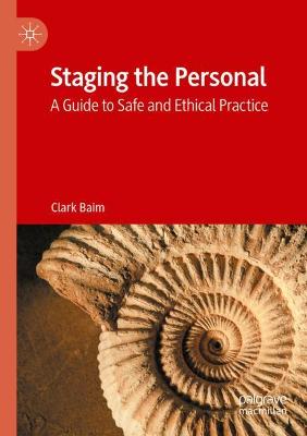 Staging the Personal: A Guide to Safe and Ethical Practice 2020 ed.
