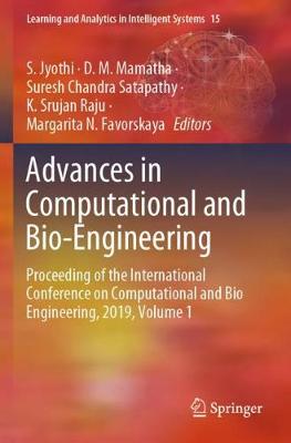 Advances in Computational and Bio-Engineering: Proceeding of the International Conference on Computational and Bio  Engineering, 2019, Volume 1 2020 ed.