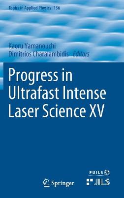 Progress in Ultrafast Intense Laser Science XV 2020 ed.