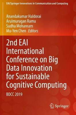 2nd EAI International Conference on Big Data Innovation for Sustainable  Cognitive Computing: BDCC 2019 2021 ed.
