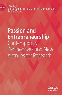 Passion and Entrepreneurship: Contemporary Perspectives and New Avenues for Research