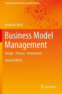Business Model Management: Design - Process - Instruments Second Edition 2020