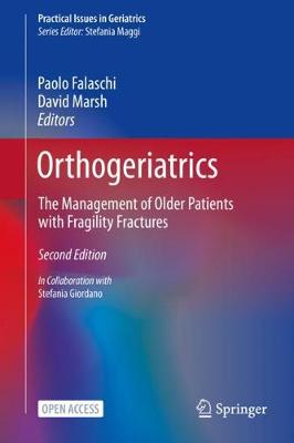 Orthogeriatrics: The Management of Older Patients with Fragility Fractures