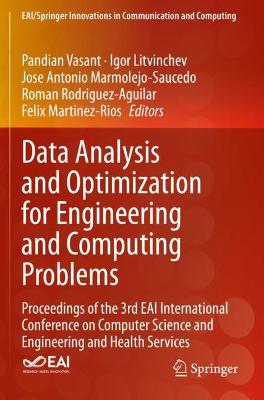 Data Analysis and Optimization for Engineering and Computing Problems: Proceedings of the 3rd EAI International Conference on Computer Science and  Engineering and Health Services 2020 ed.