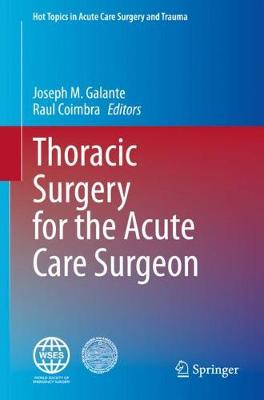 Thoracic Surgery for the Acute Care Surgeon 2021 ed.