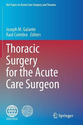 Thoracic Surgery for the Acute Care Surgeon 2021 ed.
