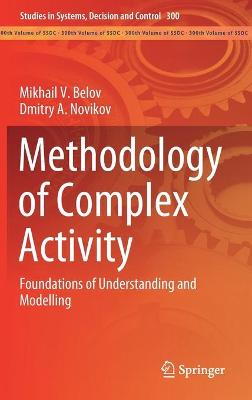 Methodology of Complex Activity: Foundations of Understanding and Modelling 2020 ed.