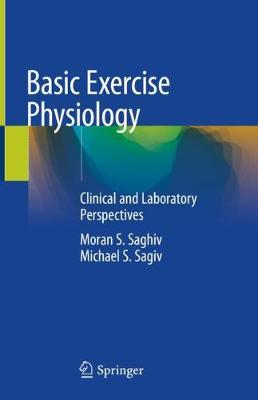 Basic Exercise Physiology: Clinical and Laboratory Perspectives 2020 ed.