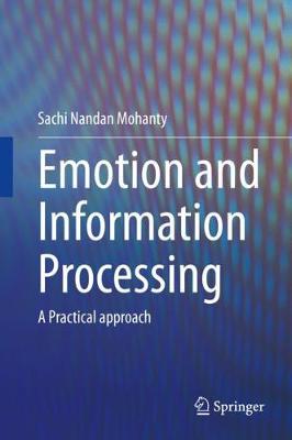 Emotion and Information Processing: A Practical approach 2020 ed.