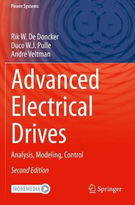 Advanced Electrical Drives: Analysis, Modeling, Control Second Edition 2020