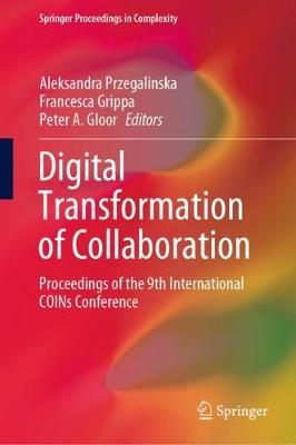 Digital Transformation of Collaboration: Proceedings of the 9th International COINs Conference 2020 ed.