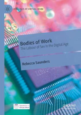 Bodies of Work: The Labour of Sex in the Digital Age 2020 ed.