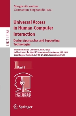 Universal Access in Human-Computer Interaction. Design Approaches and  Supporting Technologies: 14th International Conference, UAHCI 2020, Held as Part of the 22nd HCI  International Conference, HCII 2020, Copenhagen, Denmark, July 1924, 2020, Proceedings, Part I 2020 ed.
