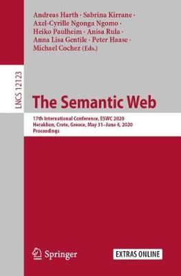 Semantic Web: 17th International Conference, ESWC 2020, Heraklion, Crete, Greece, May  31June 4, 2020, Proceedings 2020 ed.
