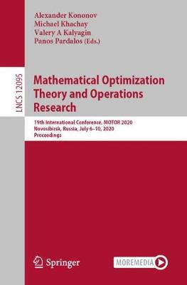 Mathematical Optimization Theory and Operations Research: 19th International Conference, MOTOR 2020, Novosibirsk, Russia, July 6-10, 2020, Proceedings