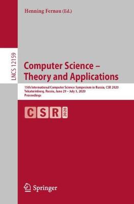 Computer Science - Theory and Applications: 15th International Computer Science Symposium in Russia, CSR 2020, Yekaterinburg, Russia, June 29 - July 3, 2020, Proceedings