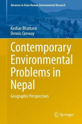 Contemporary Environmental Problems in Nepal: Geographic Perspectives 1st ed. 2021
