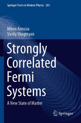 Strongly Correlated Fermi Systems: A New State of Matter 2020 ed.
