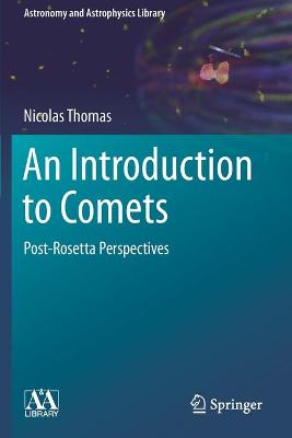 Introduction to Comets: Post-Rosetta Perspectives 2020 ed.