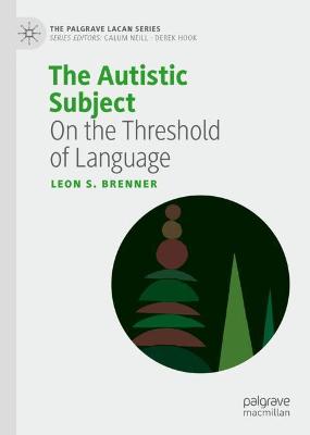 Autistic Subject: On the Threshold of Language 2020 ed.