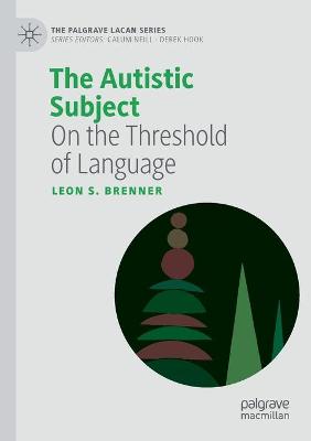 Autistic Subject: On the Threshold of Language 2020 ed.