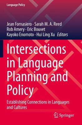 Intersections in Language Planning and Policy: Establishing Connections in Languages and Cultures 2020 ed.
