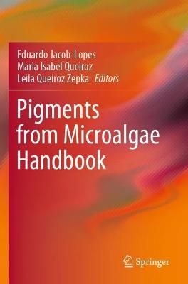 Pigments from Microalgae Handbook 2020 ed.