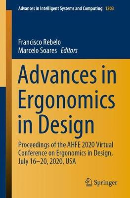 Advances in Ergonomics in Design: Proceedings of the AHFE 2020 Virtual Conference on Ergonomics in Design, July 16-20, 2020, USA