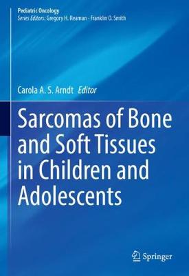 Sarcomas of Bone and Soft Tissues in Children and Adolescents 1st ed. 2021