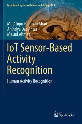IoT Sensor-Based Activity Recognition: Human Activity Recognition 2021 ed.
