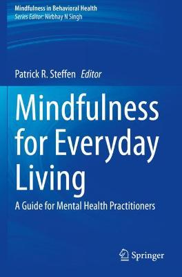 Mindfulness for Everyday Living: A Guide for Mental Health Practitioners 2020 ed.