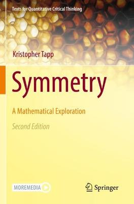 Symmetry: A Mathematical Exploration Second Edition 2021