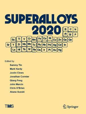 Superalloys 2020: Proceedings of the 14th International Symposium on Superalloys 1st ed. 2020