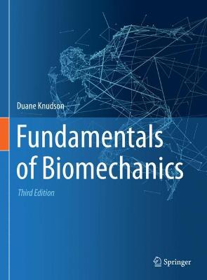 Fundamentals of Biomechanics Third Edition 2021