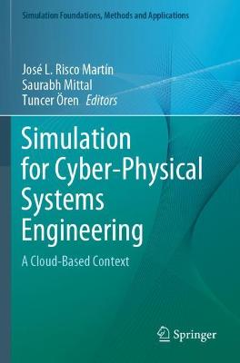 Simulation for Cyber-Physical Systems Engineering: A Cloud-Based Context 2020 ed.