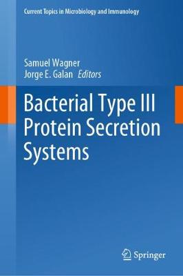 Bacterial Type III Protein Secretion Systems 2020 ed.