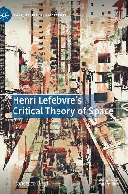 Henri Lefebvre's Critical Theory of Space