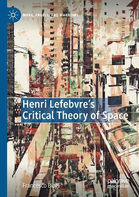 Henri Lefebvre's Critical Theory of Space 2020 ed.