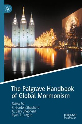 Palgrave Handbook of Global Mormonism 2020 ed.