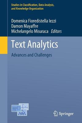 Text Analytics: Advances and Challenges 1st ed. 2020