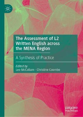 Assessment of L2 Written English across the MENA Region: A Synthesis of Practice