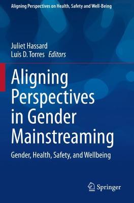 Aligning Perspectives in Gender Mainstreaming: Gender, Health, Safety, and Wellbeing 2021 ed.