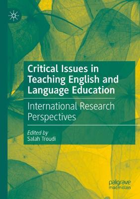 Critical Issues in Teaching English and Language Education: International Research Perspectives 2020 ed.