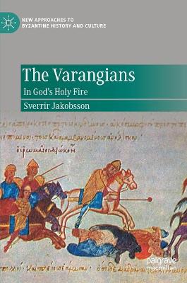 Varangians: In God's Holy Fire